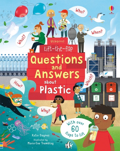 [9781474963381] Lift-the-Flap Questions and Answers about Plastic