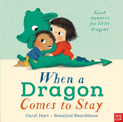 [9781788001977] When a Dragon Comes to Stay