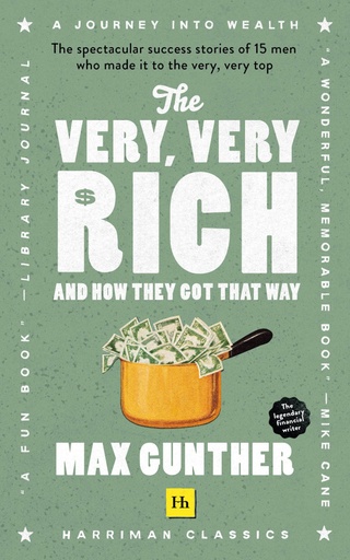 [9780857199553] The Very, Very Rich and How They Got That Way