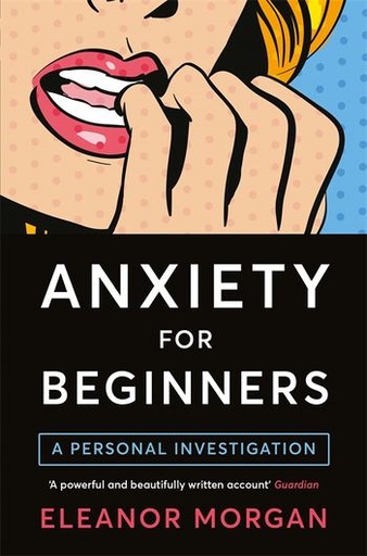 [9781509813247] Anxiety for Beginners