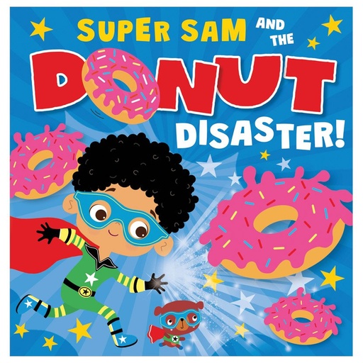 [9781803377582] Super Sam and the Donut Disaster!