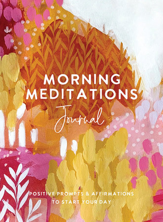 [9781401967567] Morning Meditations Journal