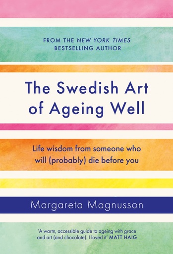 [9781838859497] The Swedish Art of Ageing Well