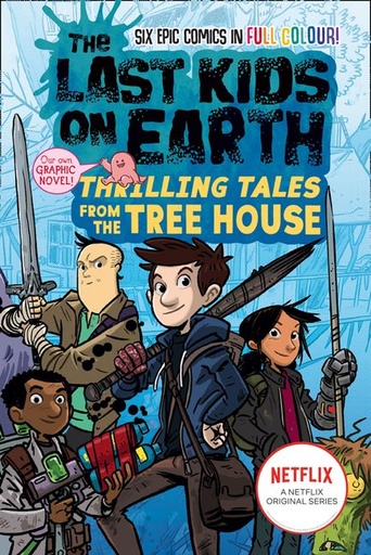 [9780008485870] The Last Kids on Earth: Thrilling Tales from the Tree House 