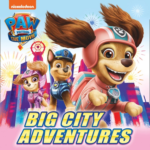 [9780755502912] PAW Patrol Picture Book - The Movie: Big City Adventures