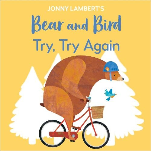[9780241569412] Jonny Lambert's Bear and Bird: Try, Try Again