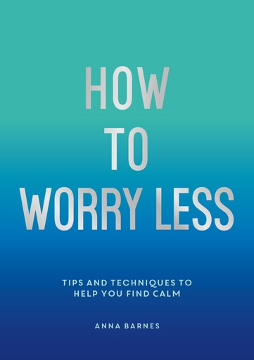 [9781800071711] How To Worry Less