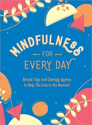 [9781800074378] Mindfulness for Every Day