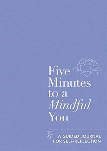 [9781912023974] Five Minutes to a Mindful You