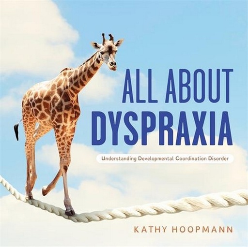 [9781787758353] All About Dyspraxia