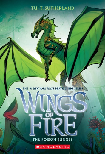 [9781338214529] The Poison Jungle (Wings of Fire #13)