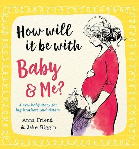 [9780702311925] How Will It Be With Baby and Me?