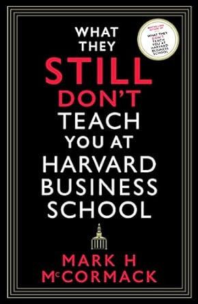 [9781800812192] What They Still Don't Teach You At Harvard Business School