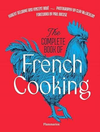 [9782080421937] The Complete Book of French Cooking: Classic Recipes and Techniques