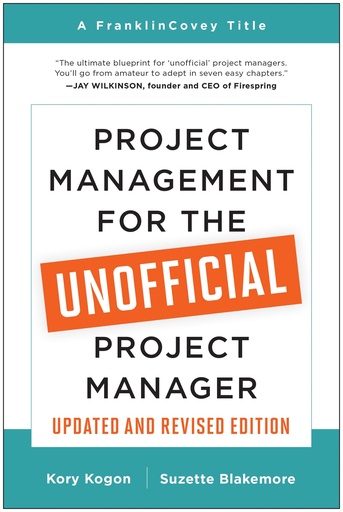 [9781637740507] Project Management for the Unofficial Project Manager (Updated and Revised Edition)