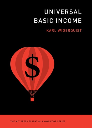 [9780262546898] Universal Basic Income (The MIT Press Essential Knowledge series)
