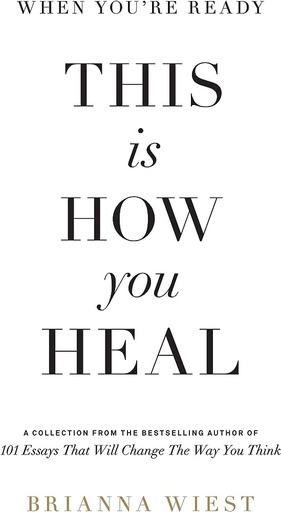 [9781949759440] When You're Ready, This Is How You Heal