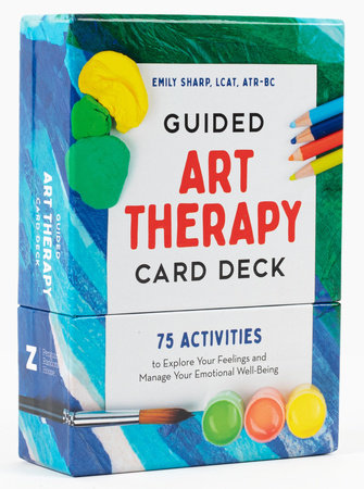 [9780593690345] Guided Art Therapy Card Deck: 75 Activities to Explore Your Feelings and Manage Your Emotional Well-Being