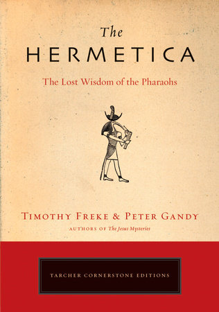 [9781585426928] The Hermetica: The Lost Wisdom of the Pharaohs
