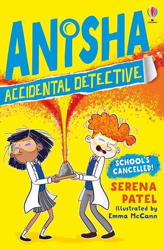 [9781474959537] School's Cancelled (Anisha the Accidental Detective #2)
