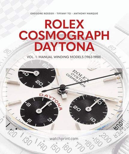 [9782940506538] Rolex Cosmograph Daytona: Manual Winding Models (1963-1988)