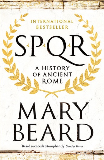 [9781846683817] Spqr: A History of Ancient Rome