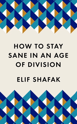 [9781788165723] How To Stay Sane In An Age Of Division