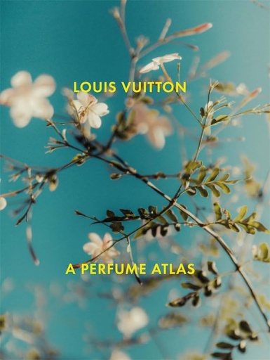 [9780500022382] Louis Vuitton: A Perfume Atlas