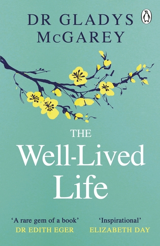 [9780241613030] The Well-Lived Life: A 102-Year-Old Doctor's Six Secrets to Health and Happiness at Every Age