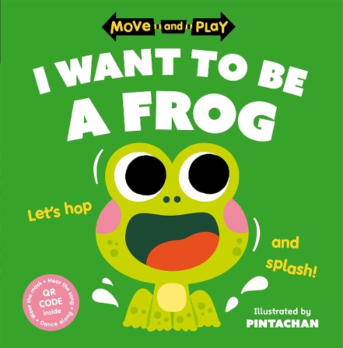 [9780192784636] Move and Play: I Want to Be a Frog