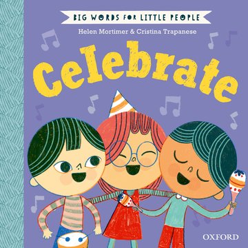 [9780192779137] Big Words for Little People: Celebrate