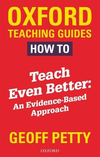 [9780198414100] Oxford Teaching Guides: Teach Better Evidence Based Approach