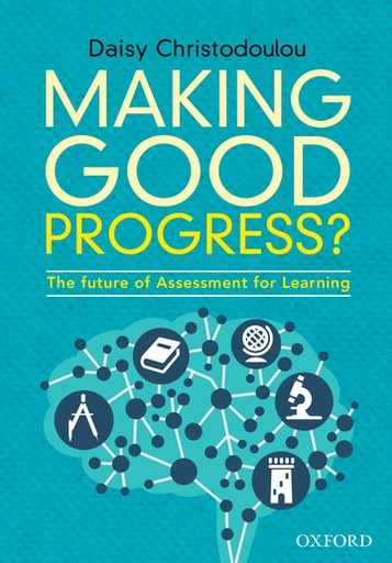 [9780198413608] Making Good Progress?: The future of Assessment for Learning