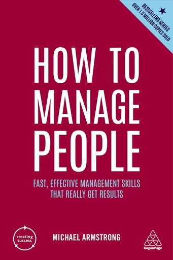 [9781398605466] How to Manage People: Fast, Effective Management Skills that Really Get Results