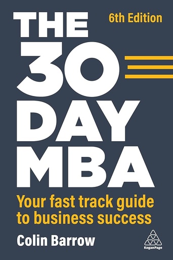 [9781398609877] The 30 Day MBA: Your Fast Track Guide to Business Success