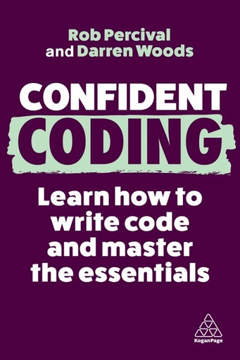 [9781398611887] Confident Coding: Learn How to Code and Master the Essentials