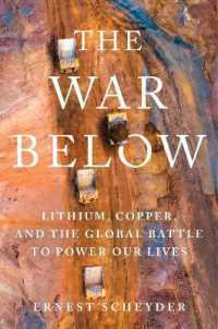[9781668057377] The War Below: Lithium, Copper, and the Global Battle to Power Our Lives