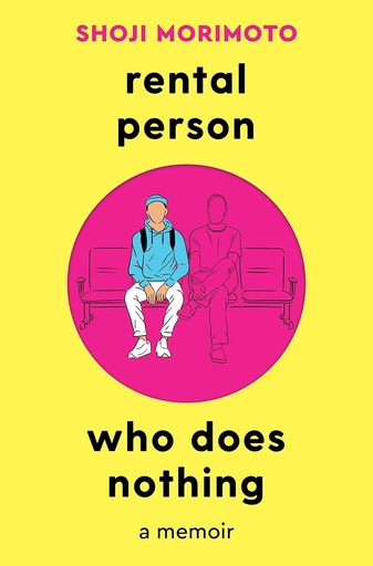 [9781035012824] Rental Person Who Does Nothing: A Memoir