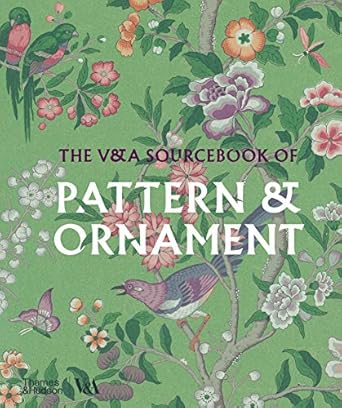 [9780500298404] The V&A Sourcebook of Pattern and Ornament
