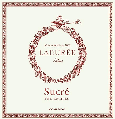 [9781788842426] Ladurée Sucré: The Recipes