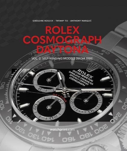 [9782940506569] Rolex Cosmograph Daytona Vol. 2: Self-Winding Models (From 1988)