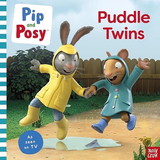 [9781805132134] Pip and Posy: Puddle Twins A TV tie-in picture book