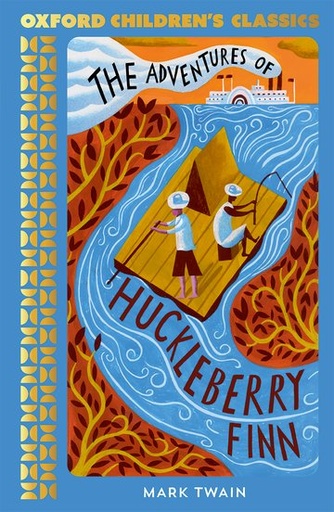 [9780192789242] Oxford Children's Classics: The Adventures of Huckleberry Finn