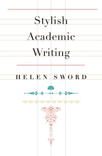 [9780674064485] Stylish Academic Writing