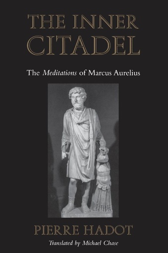 [9780674007079] The Inner Citadel: The Meditations of Marcus Aurelius