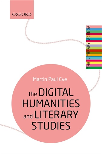 [9780198850489] The Digital Humanities and Literary Studies