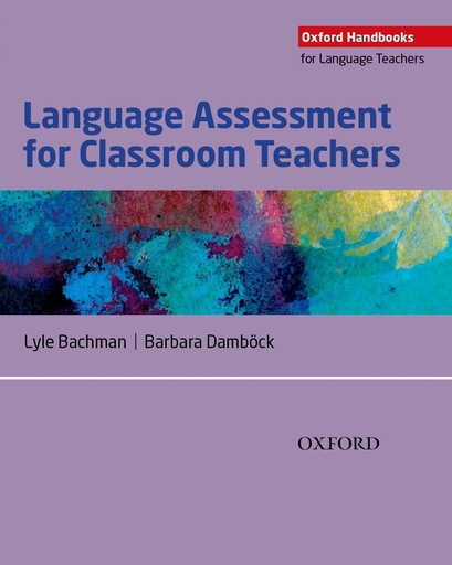 [9780194218399] Language Assessment for Classroom Teachers