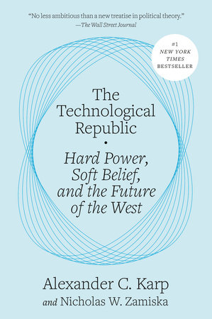 [9780593798690] The Technological Republic
