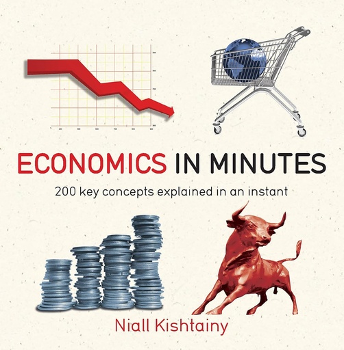 [9781782066477] Economics in Minutes