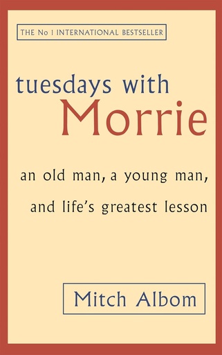 [9780751529814] Tuesdays With Morrie (International Edition)